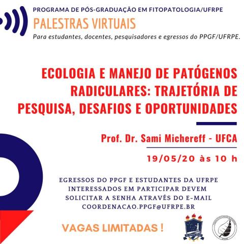 Palestra virtual: Ecologia e manejo de patógenos radiculares: trajetória de pesquisa, desafios e oportunidades