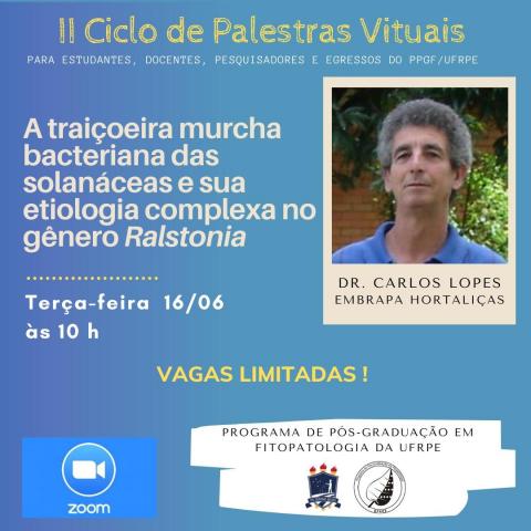 Palestra virtual: A traiçoeira murcha bacteriana das solanáceas e sua etiologia complexa no gênero Ralstonia